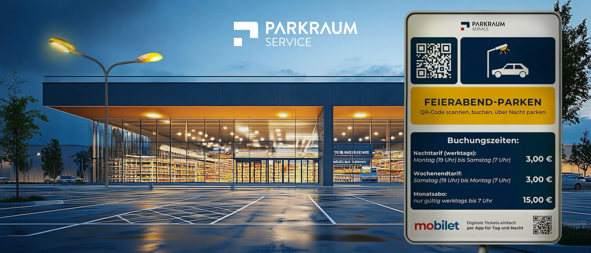 Supermarktparkplatz am Abend mit Hinweisschild für Feierabend-Parken per QR-Code und mobilet-App